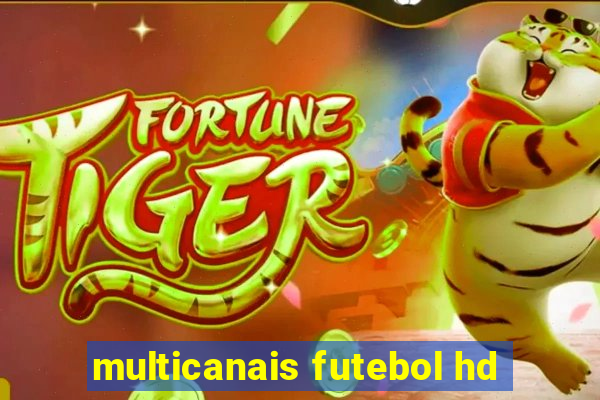 multicanais futebol hd